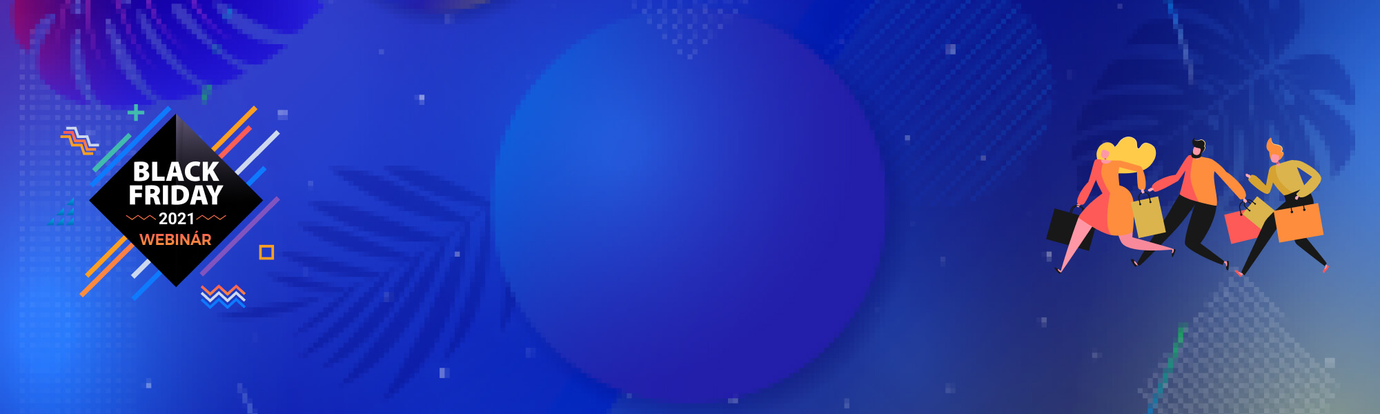 WEBINÁR: Hogyan profitáljon a webshopod a vásárlói rohamból?
