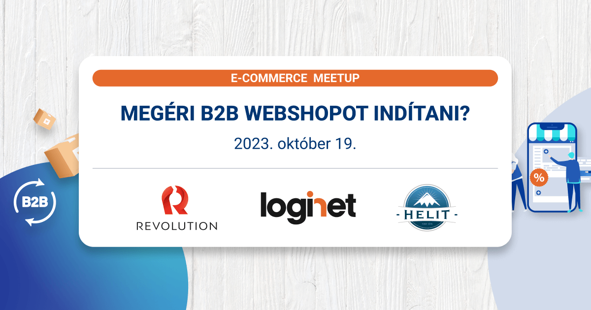 WORKSHOP: 2023.10.19. Megéri B2B webshopot indítani?