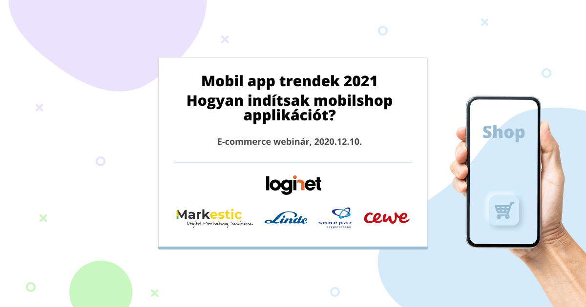 WEBINÁR: 2020.12.10. Hogyan indítsak mobilshop applikációt?