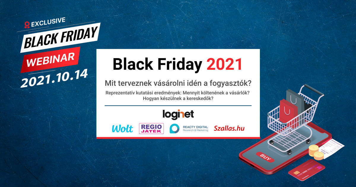 WEBINÁR: Black Friday: Mit terveznek vásárolni a fogyasztók?
