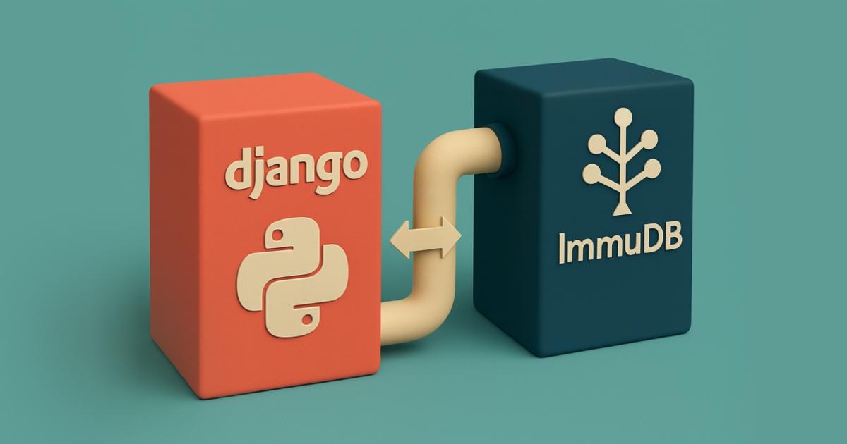 Fejlesztés ImmuDB-vel: példák Python és Django környezetben